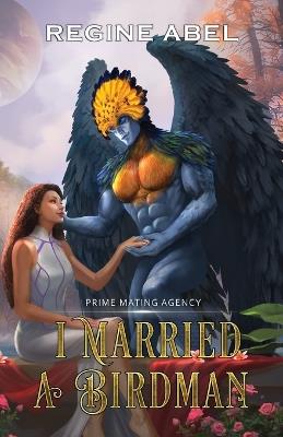 I Married A Birdman - Regine Abel - cover