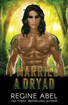 I Married A Dryad - Regine Abel - cover