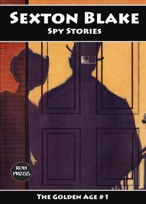 Sexton Blake: Spy Stories - W W Sayer - cover