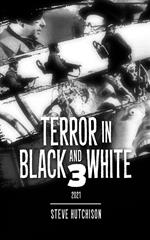 Terror in Black and White 3