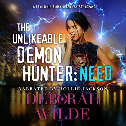 The Unlikeable Demon Hunter: Need