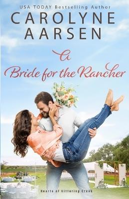A Bride for the Rancher - Carolyne Aarsen - cover