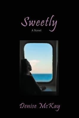 Sweetly - Denise McKay - cover