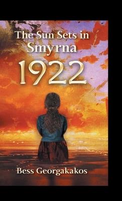 The Sun Sets in Smyrna - Bess Georgakakos - cover
