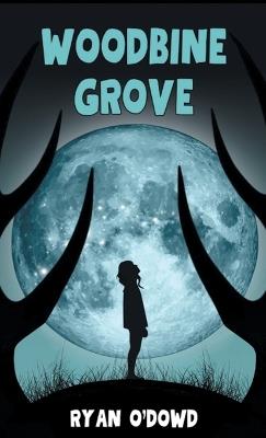 Woodbine Grove - Ryan O'Dowd - cover