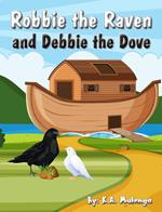 Robbie The Raven and Debbie The Dove