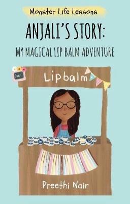 A Anjali's Story: My Magical Lip Balm Adventure - cover
