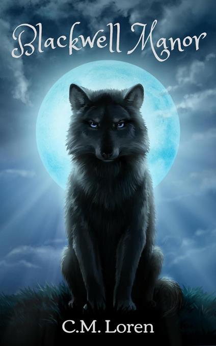 Blackwell Manor - C.M. Loren - ebook