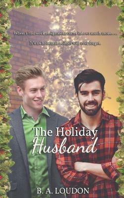 The Holiday Husband - B a Loudon - cover