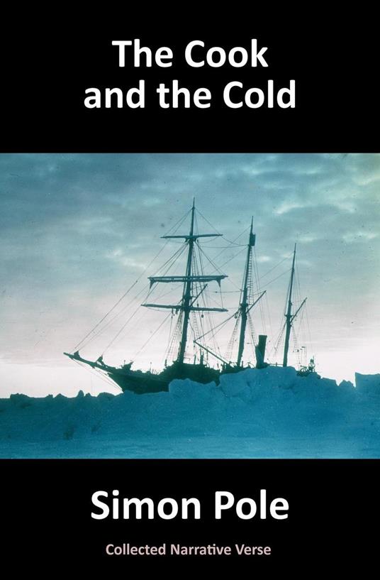 The Cook and the Cold: Collected Narrative Verse