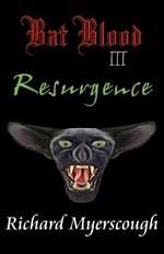 Bat Blood III - Resurgence