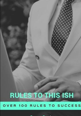 Rules To This Ish Unedited - Geary Davis - cover