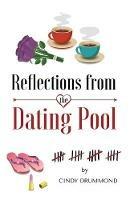 Reflections From the Dating Pool