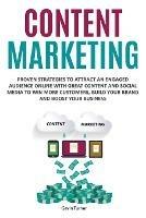 Content Marketing: Proven Strategies to Attract an Engaged Audience Online with Great Content and Social Media to Win More Customers, Build your Brand and Boost your Business - Gavin Turner - cover