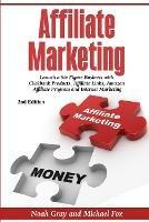 Affiliate Marketing: Launch a Six Figure Business with Clickbank Products, Affiliate Links, Amazon Affiliate Program, and Internet Marketing (Online Business)