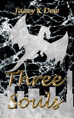 Three Souls - Jacey K Dew - cover
