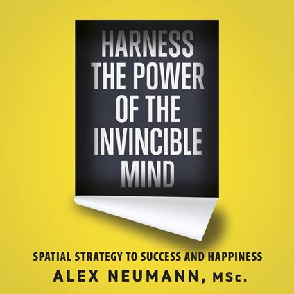Harness the Power of the Invincible Mind