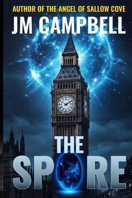 The Spore - Jm Campbell - cover