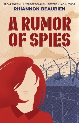 A Rumor of Spies - Rhiannon Beaubien - cover