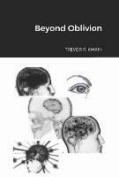 Beyond Oblivion - Trevor P. Kwain - cover
