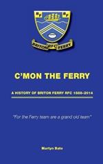 C'mon the Ferry: A history of Briton Ferry RFC 1888–2014