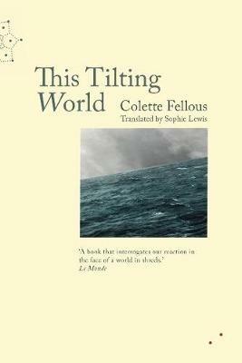 This Tilting World - Colette Fellous - cover