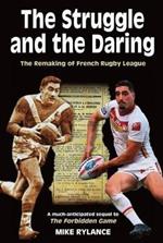 The Struggle and the Daring: The remaking of French rugby league