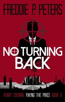 No Turning Back: Henry Crowne Paying the Price Book 3 - cover