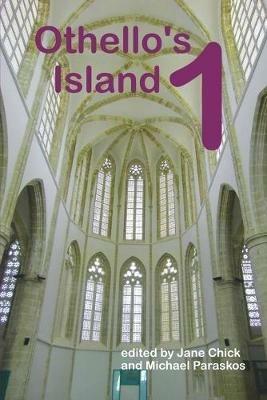 Othello's Island 1: Selected Proceedings from Othello's Island: the Annual Conference on Medieval and Early Modern Studies - cover