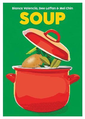 Soup - Blanca Valencia,Dee Laffan,Mei Chin - cover