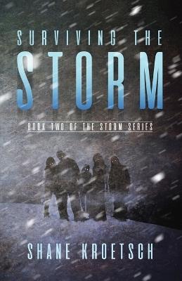 Surviving the Storm - Shane Kroetsch - cover