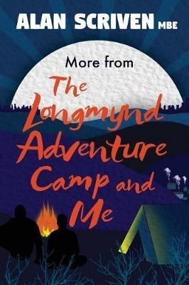 More from The Longmynd Adventure Camp, and Me - Alan Scriven - cover