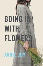 Going In With Flowers