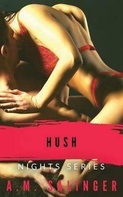 Hush - A M Salinger - cover