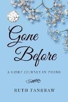 Gone Before: A Grief Journey in Poems