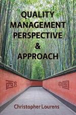 Quality Management Perspective & Approach: Managing and improving quality in China, and elsewhere in the world