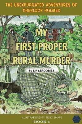 My First Proper Rural Murder - NP Sercombe - cover