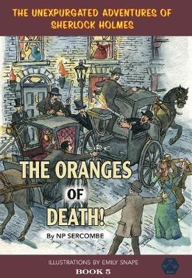 The Oranges of Death! - NP Sercombe - cover