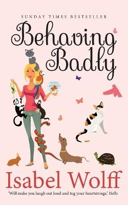 Behaving Badly - Isabel Wolff - cover