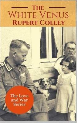 The White Venus - Rupert Colley - cover