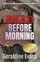 Dead Before Morning: British Detectives - Geraldine Bookbrush-G Evans - cover