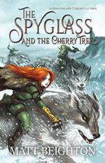 The Spyglass And The Cherry Tree