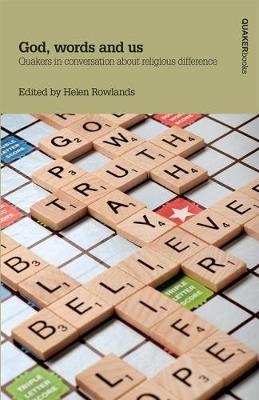 God, words and us: Quakers in conversation about religious difference - cover