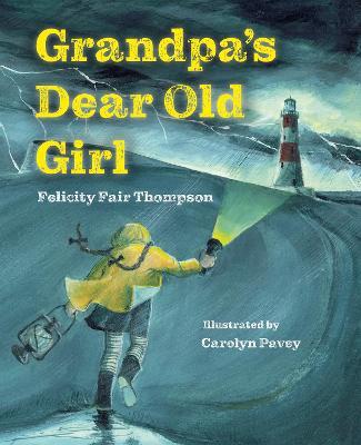 Grandpa's Dear Old Girl - Felicity Fair Thompson - cover