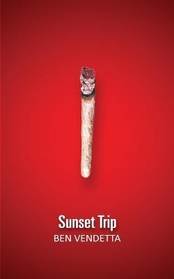 Sunset Trip - Ben Vendetta - cover