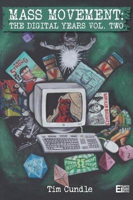 Mass Movement: The digital years, volume two - Tim Cundle - cover