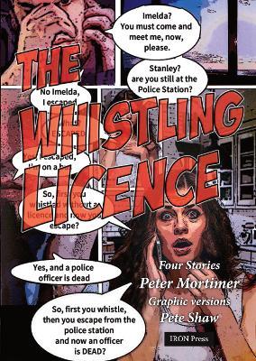 The Whistling Licence - Peter Mortimer - cover