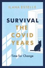 Survival: The Covid Years