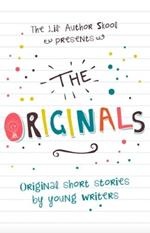 The Originals: Original Short Stories by Young Authors