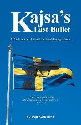 Kajsa's Last Bullet - Rolf Söderlind - cover